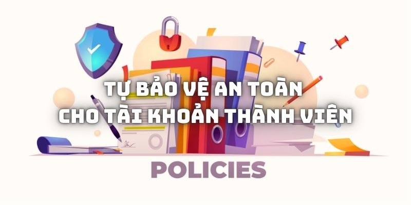 Những điều bạn nên làm để đảm bảo độ an toàn cho tài khoản Go99