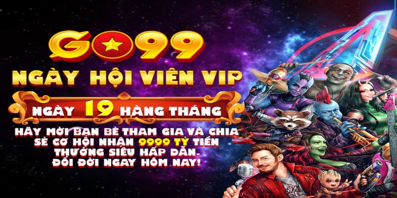 Ngày hội viên hấp dẫn với khoản thưởng lên đến 9999 tỷ